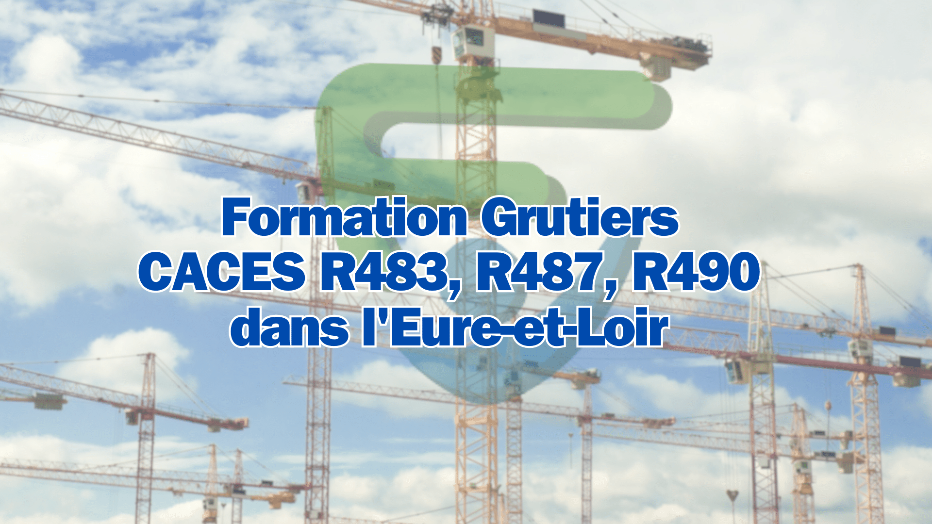 formation-grutiers-caces-r483-r487-r490-dans-l-eure-et-loir