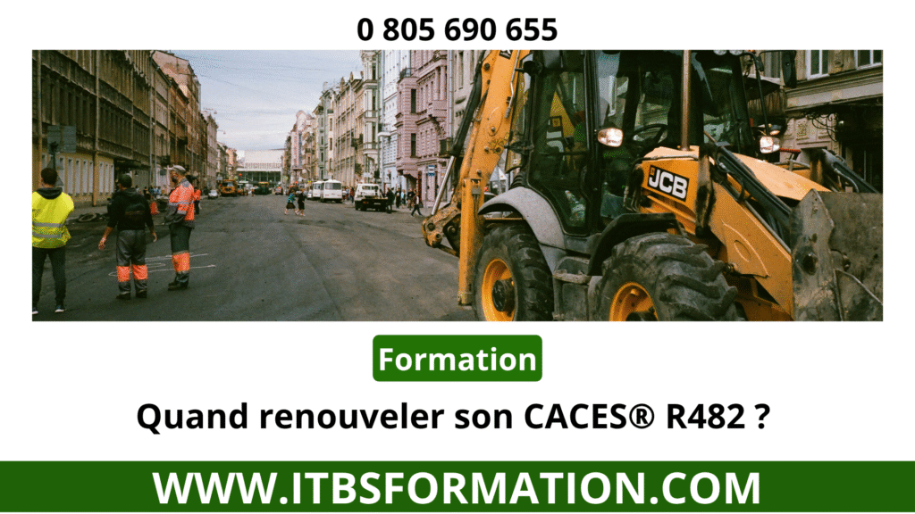 Quand renouveler son CACES® R482 ?