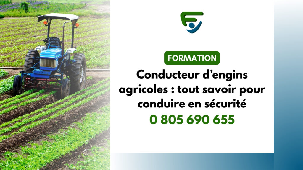 Formation pour conducteur d’engins agricoles : tout savoir pour conduire en sécurité
